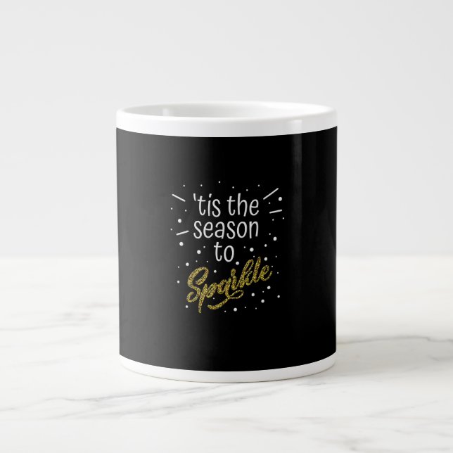 Tis Season To Sparkle Christmas Funny Large Coffee Mug (Front)