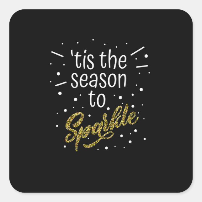 Tis Season To Sparkle Christmas Funny Square Sticker (Front)