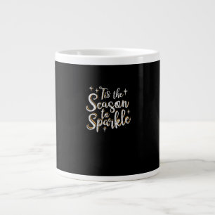 Tis Season To Sparkle Funny Christmas Saying Large Coffee Mug