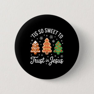 Tis So Sweet To Trust In Jesus - Festive Christian 2 Inch Round Button