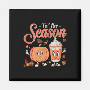 Tis The Fun Season Pumpkin Spice Fun Fall Vibes Au Magnet