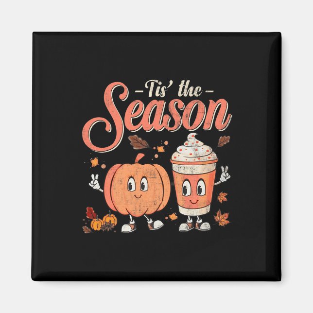 Tis The Fun Season Pumpkin Spice Fun Fall Vibes Au Magnet (Front)