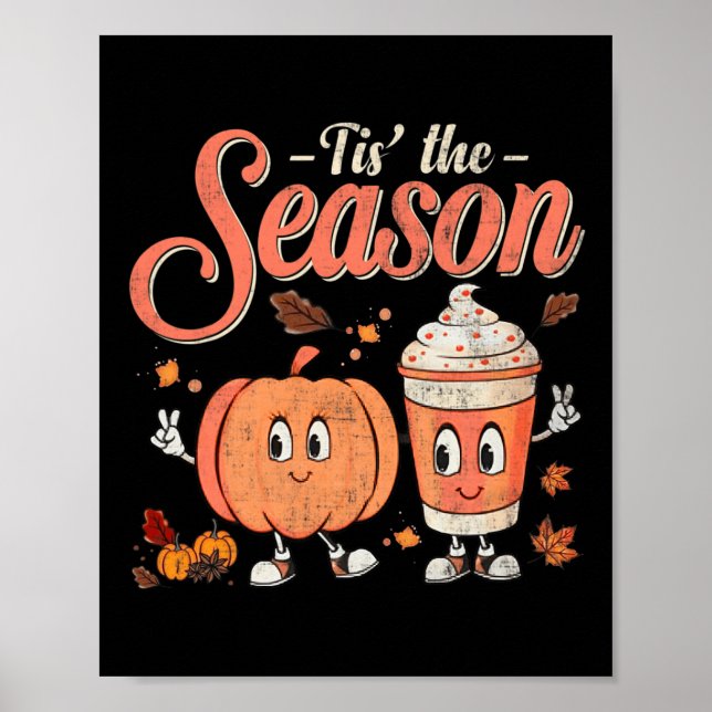 Tis The Fun Season Pumpkin Spice Fun Fall Vibes Au Poster (Front)