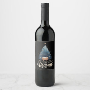 Tis The Reason Christian Religious Christmas Bible Wine Label