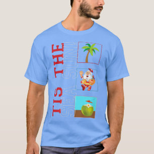 Tis The Sea Sun Cute Santa Christmas In July Appar T-Shirt