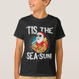 Tis The Sea-sun Funny Santa Tropical For Sommer Ch T-Shirt