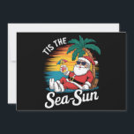 Tis The Sea Sun Santa Beach Christmas In Juy  Invitation<br><div class="desc">Tis The Sea Sun Santa Beach Summer Christmas In July Summer</div>