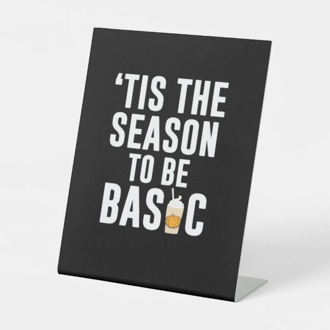 Tis The Season Basic Pedestal Sign (Front)