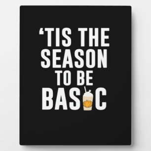 Tis The Season Basic Plaque
