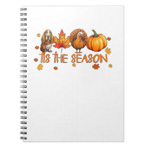 Tis The Season Basset Hound Dog Fall Thanksgiving  Notebook