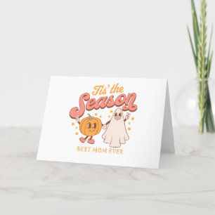 Tis the Season Best Mom Ever Spooky Season Mothers Thank You Card