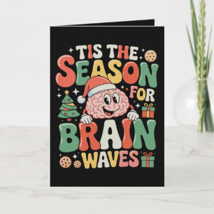 Tis The Season Brain Waves Neurology Nurse Xmas Card