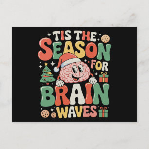 Tis The Season Brain Waves Neurology Nurse Xmas Holiday Postcard