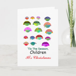 'Tis The Season, Children It's Christmas Card