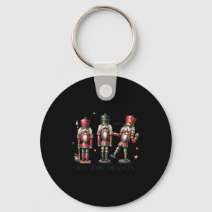 Tis The Season Christmas Funny Nutcracker  Keychain