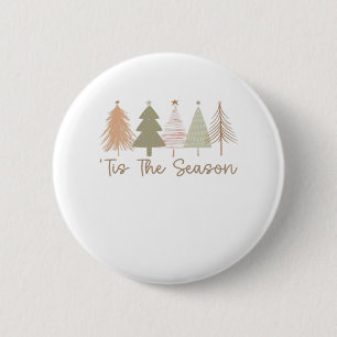 Tis The Season Christmas Trees Whimsical Christmas 2 Inch Round Button