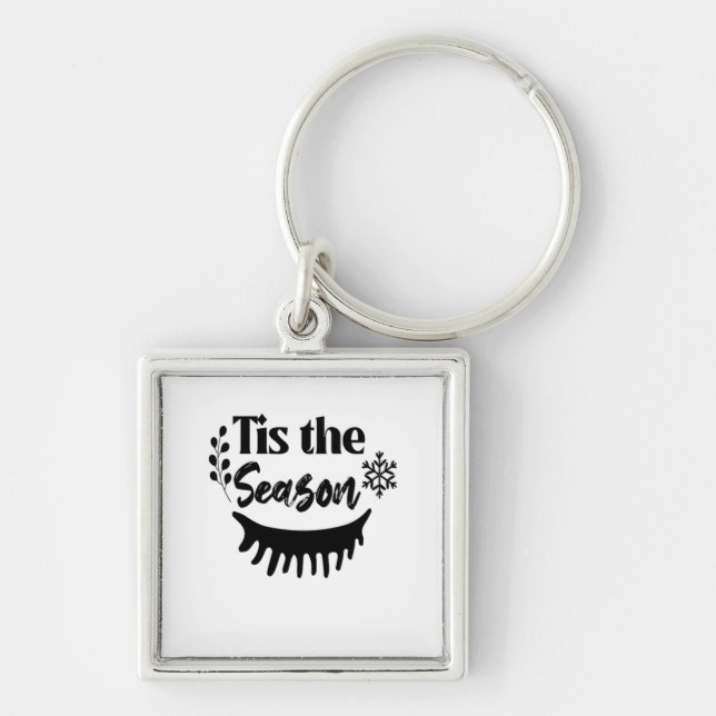 Tis The Season Classic Aesthetic Casual Keychain (Front)