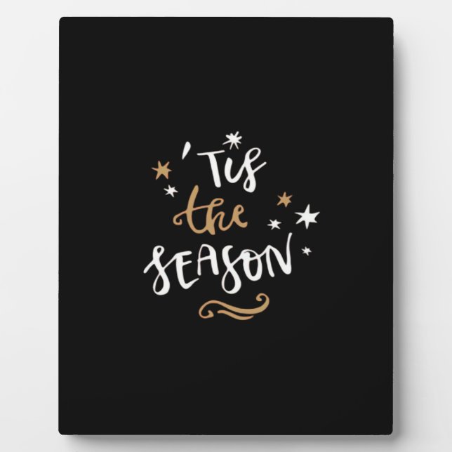 Tis The Season Classic Aesthetic Style Plaque (Front)