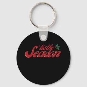 Tis The Season Classic & Basic Design Keychain