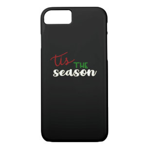 Tis The Season Classic Funny Quote Case-Mate iPhone Case