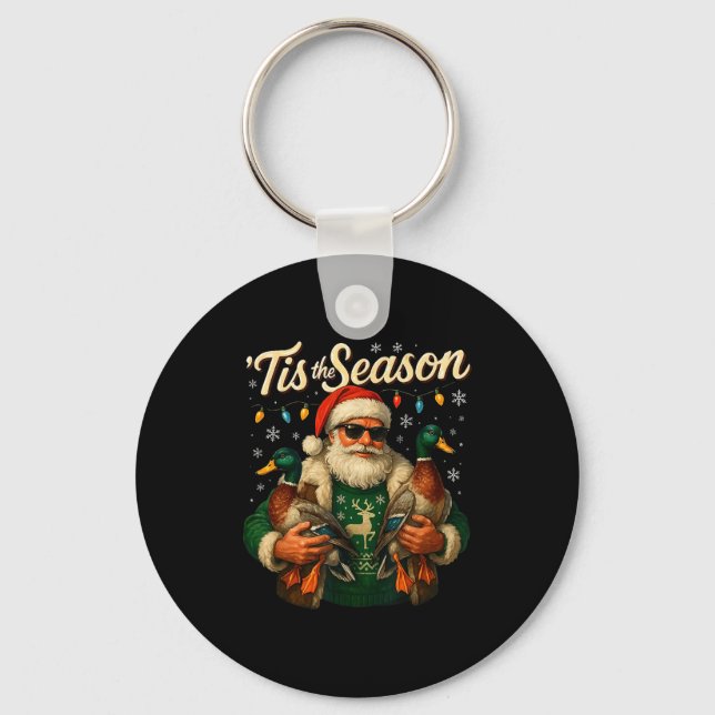 Tis The Season Cool Santa Duck Christmas Design  Keychain (Front)