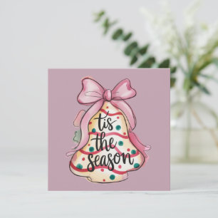 Tis The Season Coquette Bow Girly Pink Xmas Pie Holiday Card