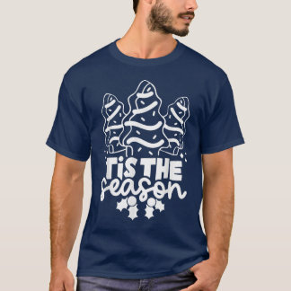 Tis The Season Costume, Christmas Tree Cake, Merry T-Shirt