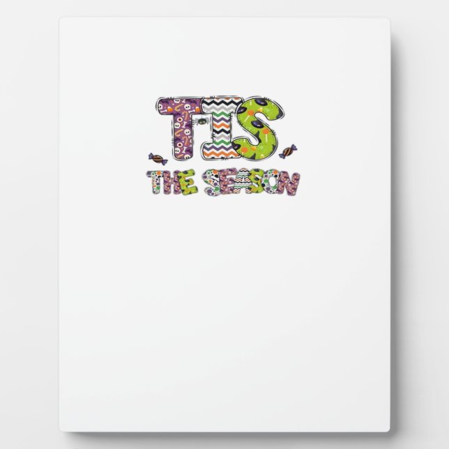 Tis The Season Cute Halloween Design Plaque (Front)