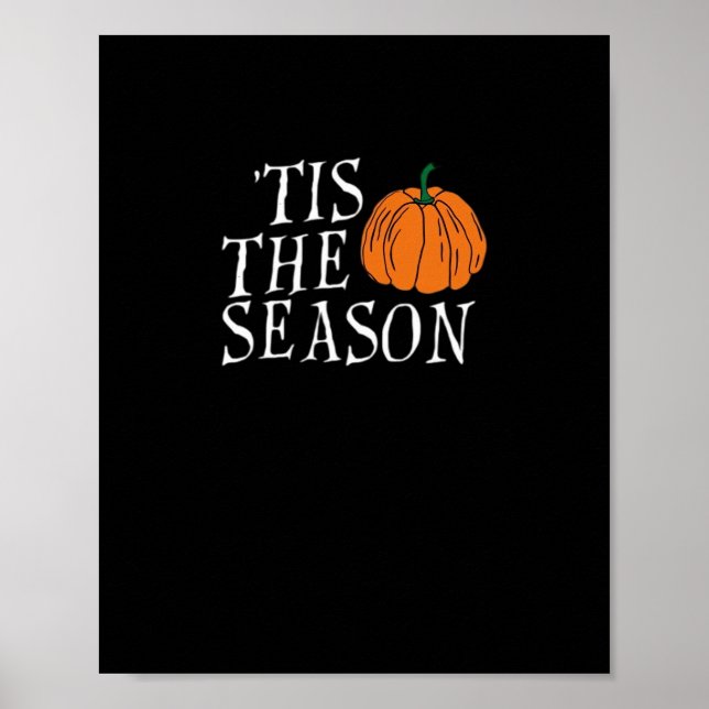 Tis The Season Cute Halloween Pumpkin Poster (Front)