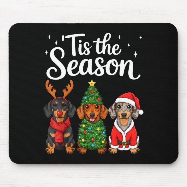 Tis The Season Dachshund Christmas Santa Weiner Do Mouse Pad (Front)