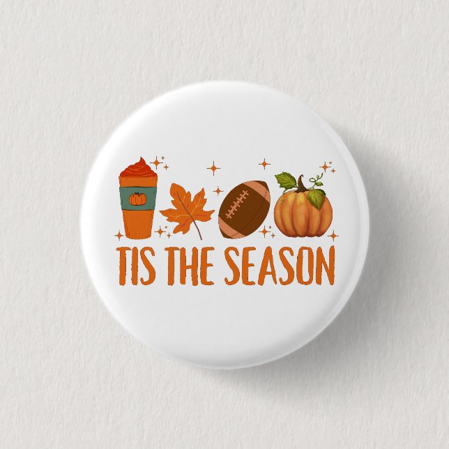 Tis The Season Fall Autumn Halloween 1 Inch Round Button (Front)