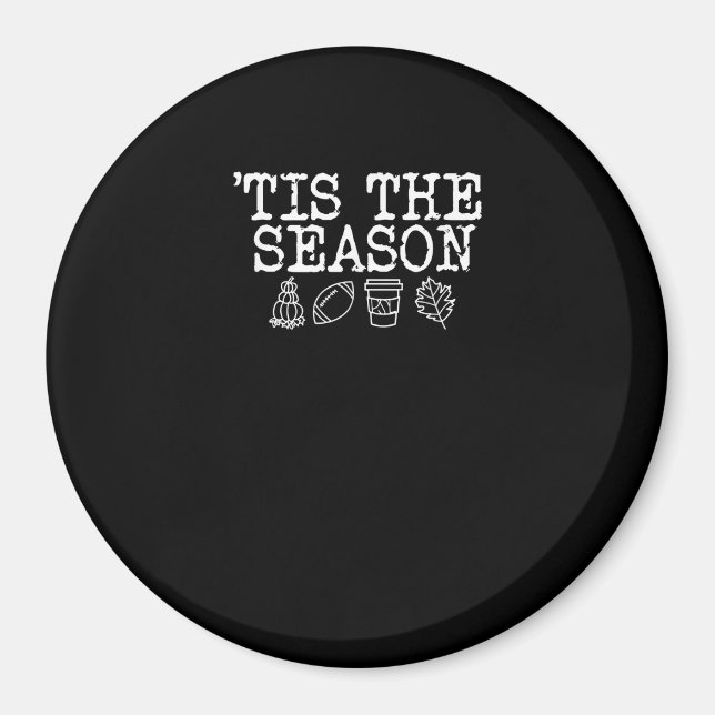 Tis The Season Fall Design Magnet (Front)