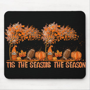 Tis The Season Football Autumn Fall Pumpkin Season Mouse Pad