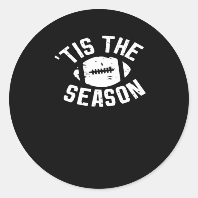Tis The Season Football Game Day Essential Classic Round Sticker (Front)