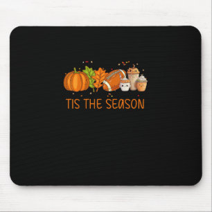 Tis The Season Football Pumpkin Spice Everything F Mouse Pad