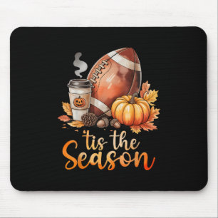 Tis The Season Football Pumpkin Spice Fall Autumn Mouse Pad