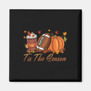 Tis The Season Football Pumpkin Spice Fall Thanksg Magnet