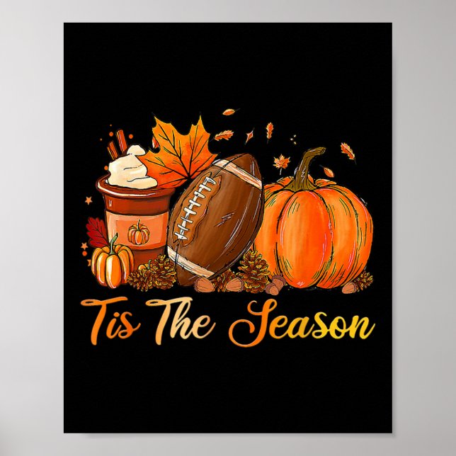 Tis The Season Footll Coffee Latte Leaves Hello Pu Poster (Front)