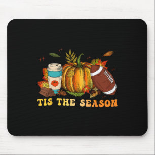 Tis The Season Footll Footll Fall Thanksgiving 3  Mouse Pad