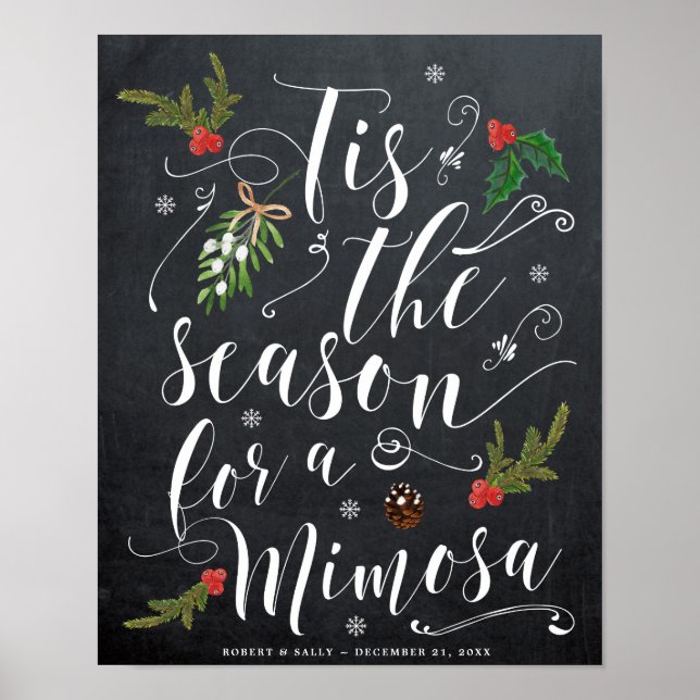 tis the season for a mimosa holiday wedding sign (Front)