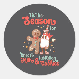 Tis The Season For Breast &amp; Lactation Birth Wo Classic Round Sticker