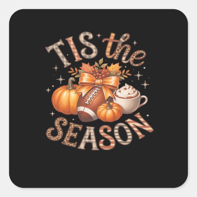 Tis The Season For Fall Classic Square Sticker (Front)