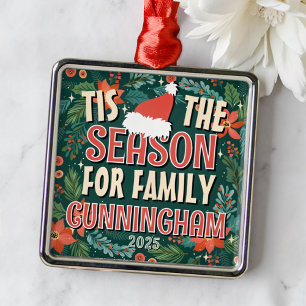 Tis the Season for Family Festive Christmas Metal Ornament