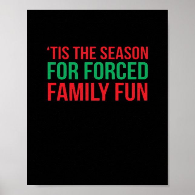 Tis The Season For Forced Fun Poster (Front)
