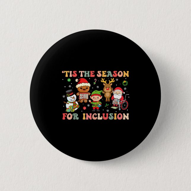 Tis The Season For Inclusion Christmas Sped Teache 2 Inch Round Button (Front)