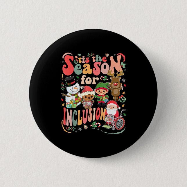 Tis The Season For Inclusion Christmas Sped Teache 2 Inch Round Button (Front)