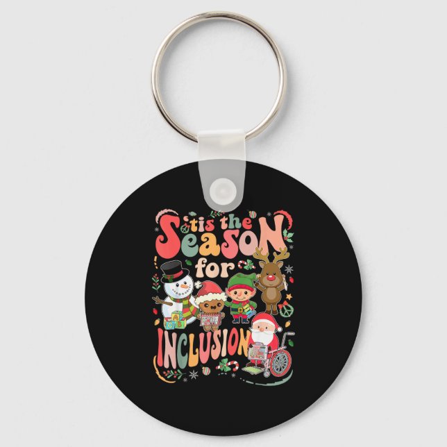 Tis The Season For Inclusion Christmas Sped Teache Keychain (Front)