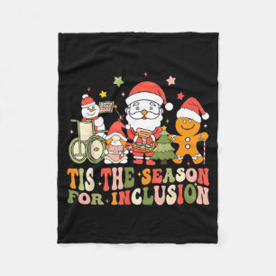 Tis The Season For Inclusion  Fleece Blanket