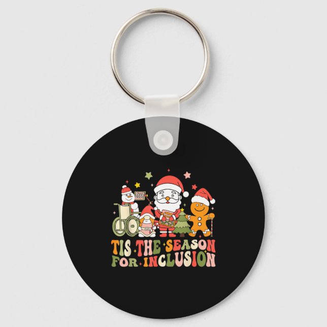 Tis The Season For Inclusion  Keychain (Front)