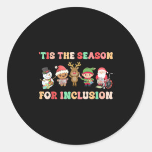 Tis The Season For Inclusion Ot Pt Slp Therast Chr Classic Round Sticker